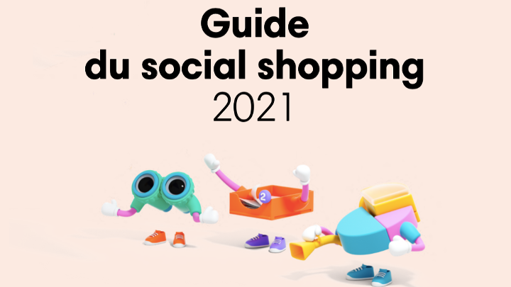 Social Shopping : vendre sur les réseaux sociaux