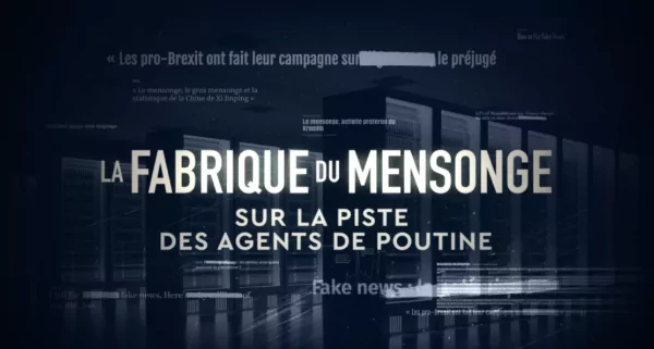 La fabrique du mensonge