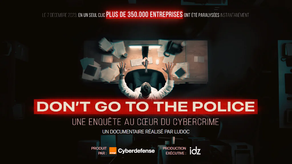 affiche du documentaire « Don’t Go to the Police » sur le cybercrime