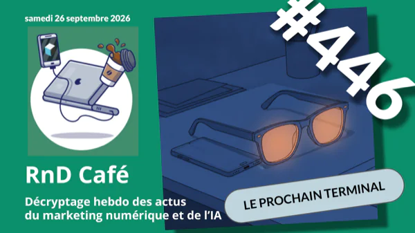 RnD Café numéro 446 : des lunettes connectées posées à côté d'un téléphone éteint