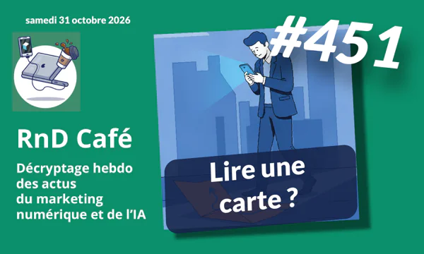 RnD Café n°451 du 31 octobre 2026 : juniors et IA : qui saura encore lire la carte ?
